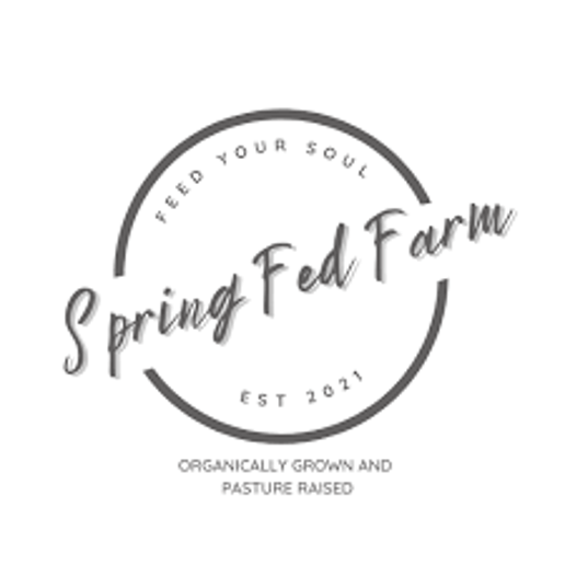 Spring Fed Family Farms (LOCAL PICK-UP ONLY)